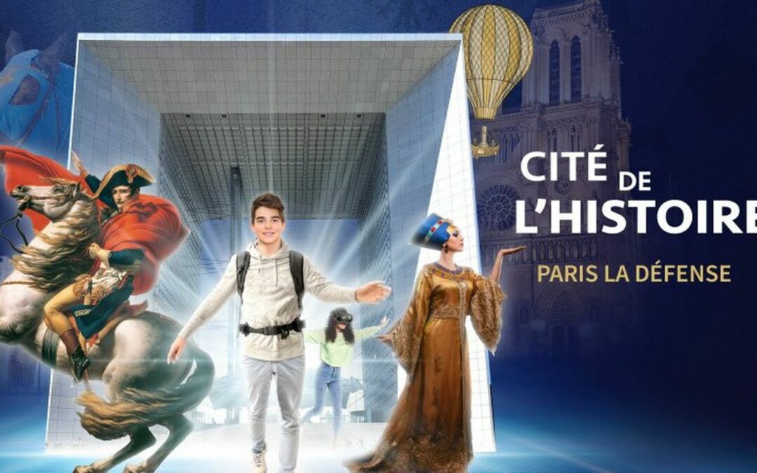 Cité de l’Histoire Paris La Défense